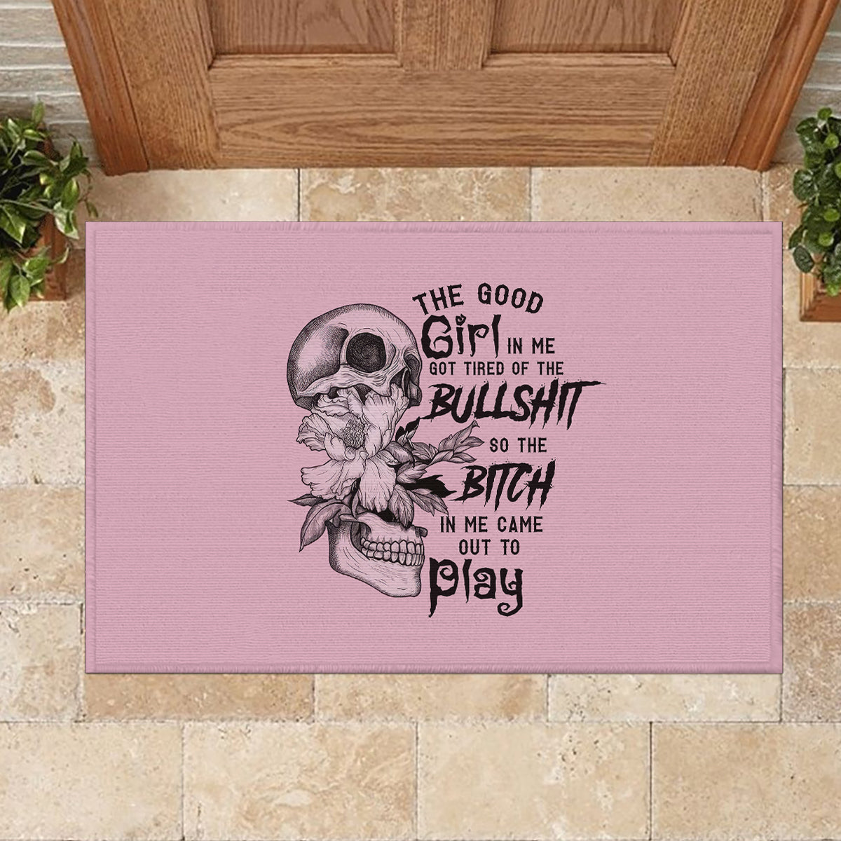 the-good-girl-in-me-got-tired-skull-rubber-doormat