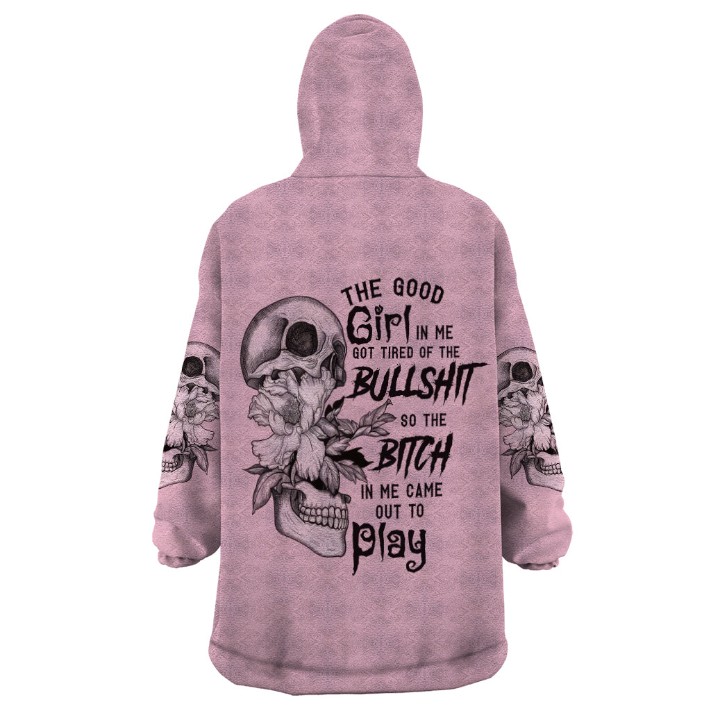 the-good-girl-in-me-got-tired-skull-wearable-blanket-hoodie