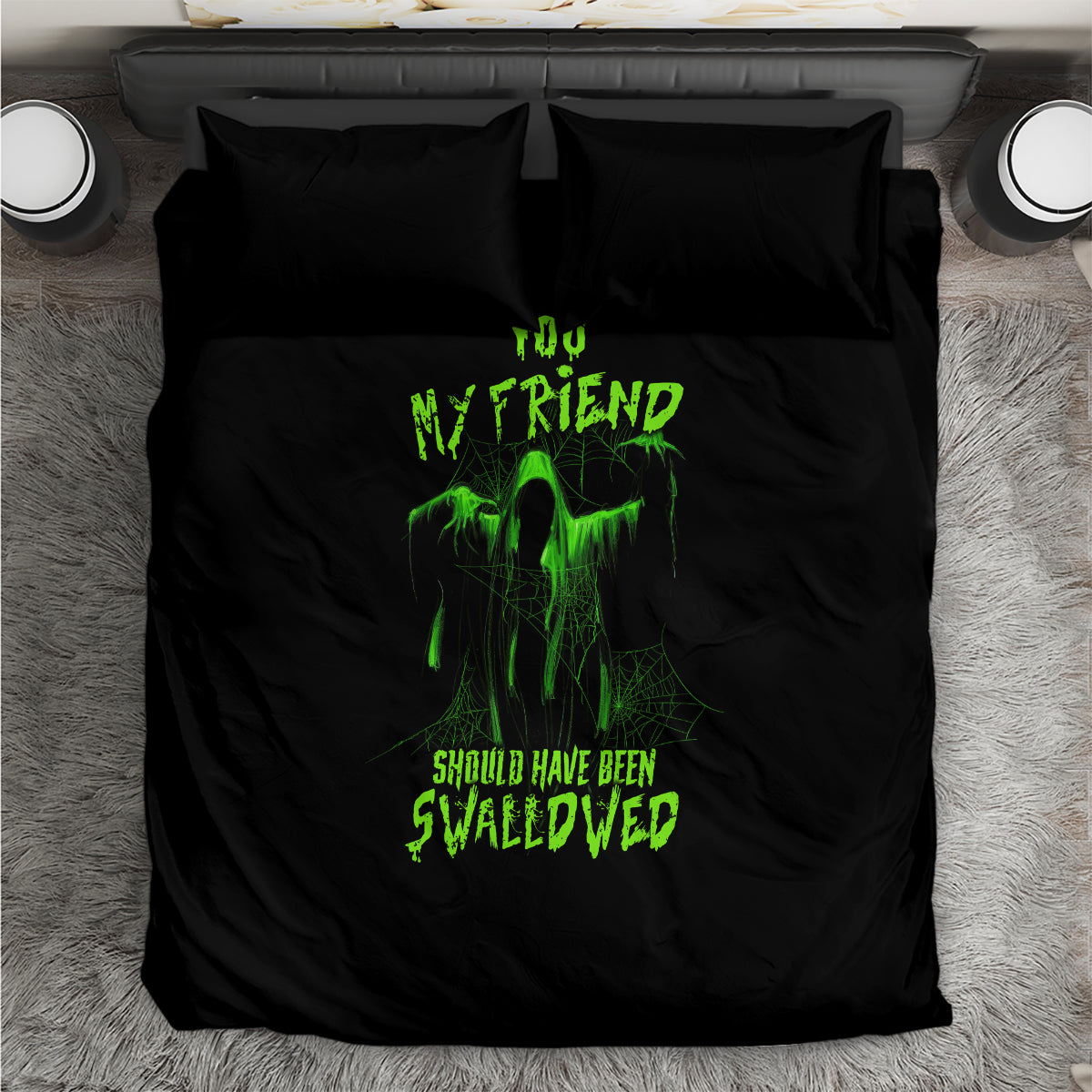 you-my-friend-should-have-been-swallowed-halloween-bedding-set