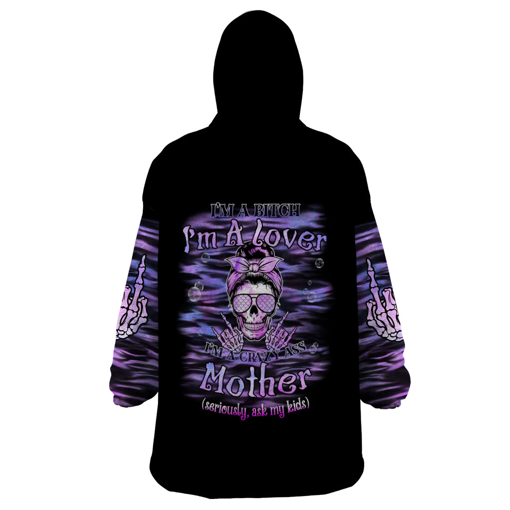 im-a-b-im-a-lover-im-a-crazy-mother-wearable-blanket-hoodie