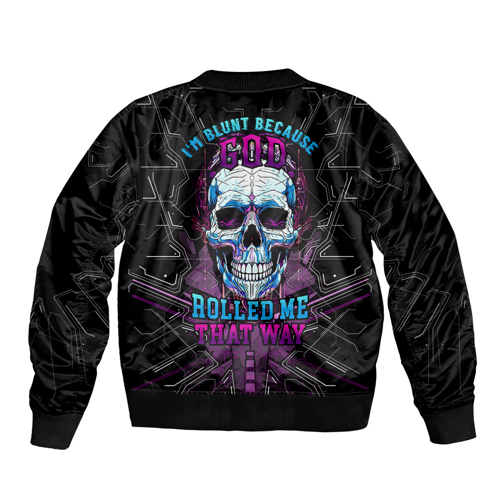 technology-skull-bomber-jacket-im-blunt-because-god-rolled-me-that-way