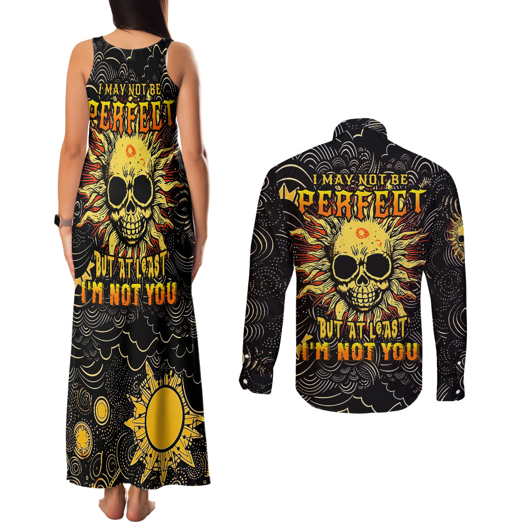 sun-skull-couples-matching-tank-maxi-dress-and-long-sleeve-button-shirts-i-may-not-be-perfect-but-at-least-im-not-you