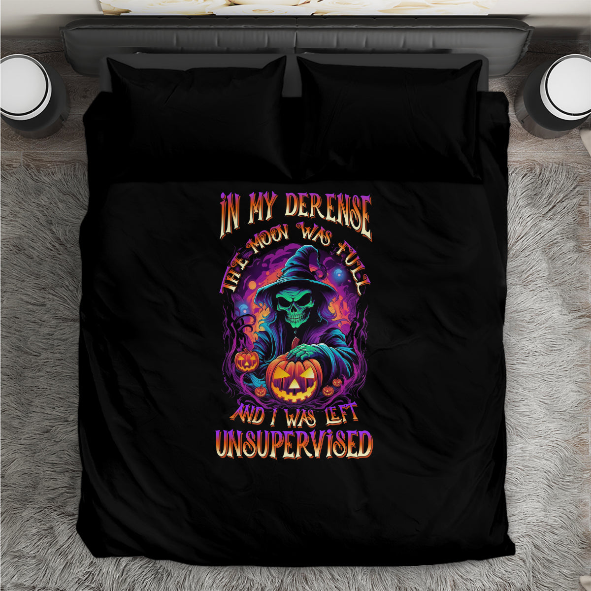 in-my-defense-i-was-left-unsupervised-halloween-bedding-set
