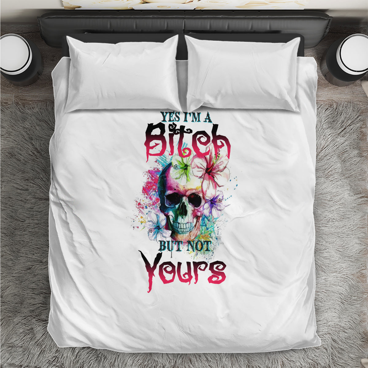 yes-im-a-b-but-not-yours-bedding-set