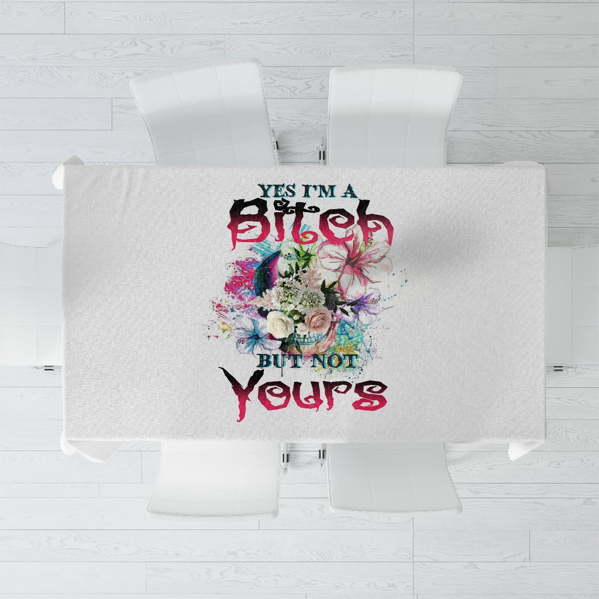 yes-im-a-b-but-not-yours-tablecloth