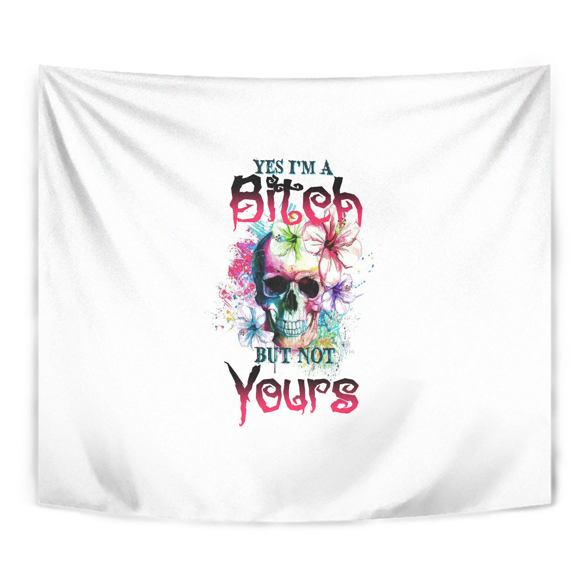 yes-im-a-b-but-not-yours-tapestry