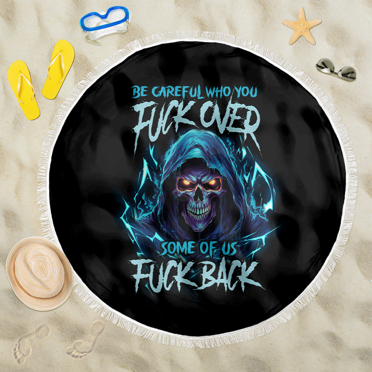 be-careful-who-you-fuck-over-soem-of-us-fuck-back-beach-blanket