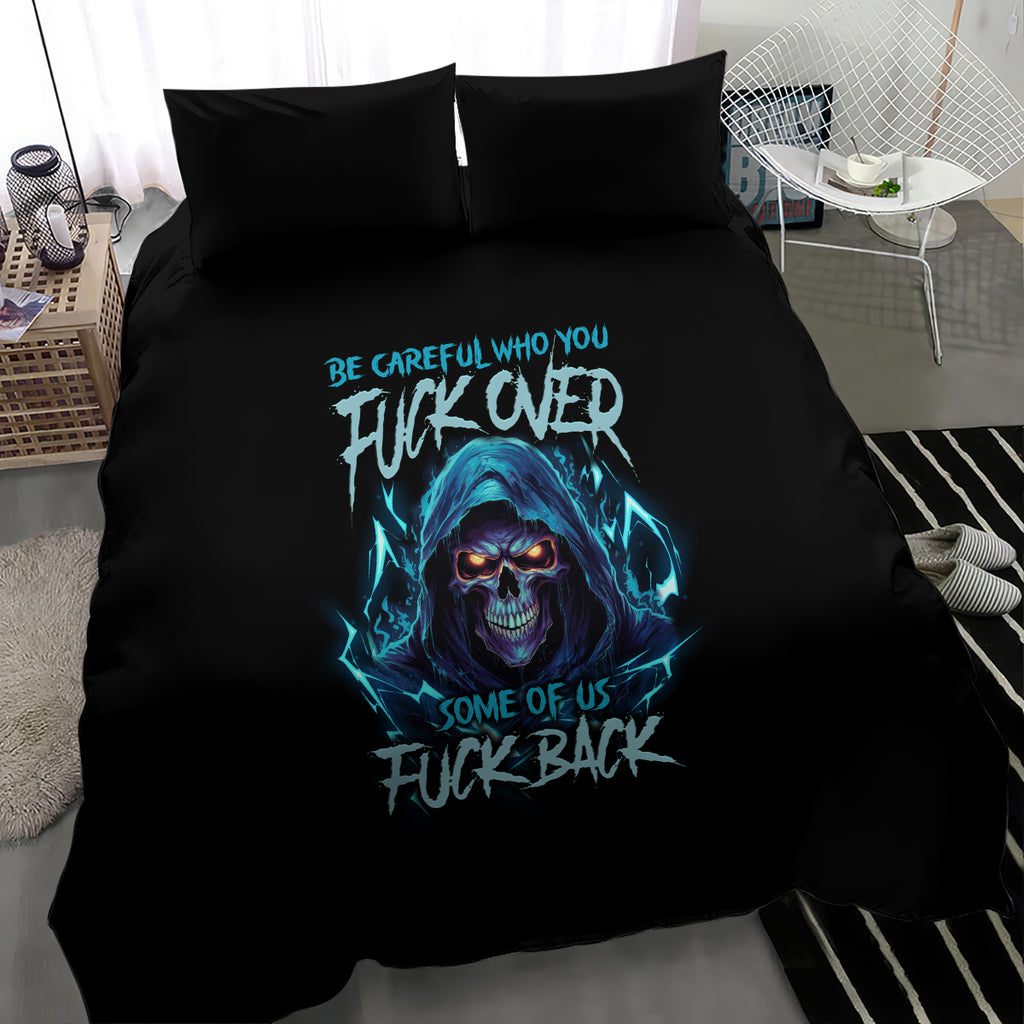 be-careful-who-you-fuck-over-soem-of-us-fuck-back-bedding-set