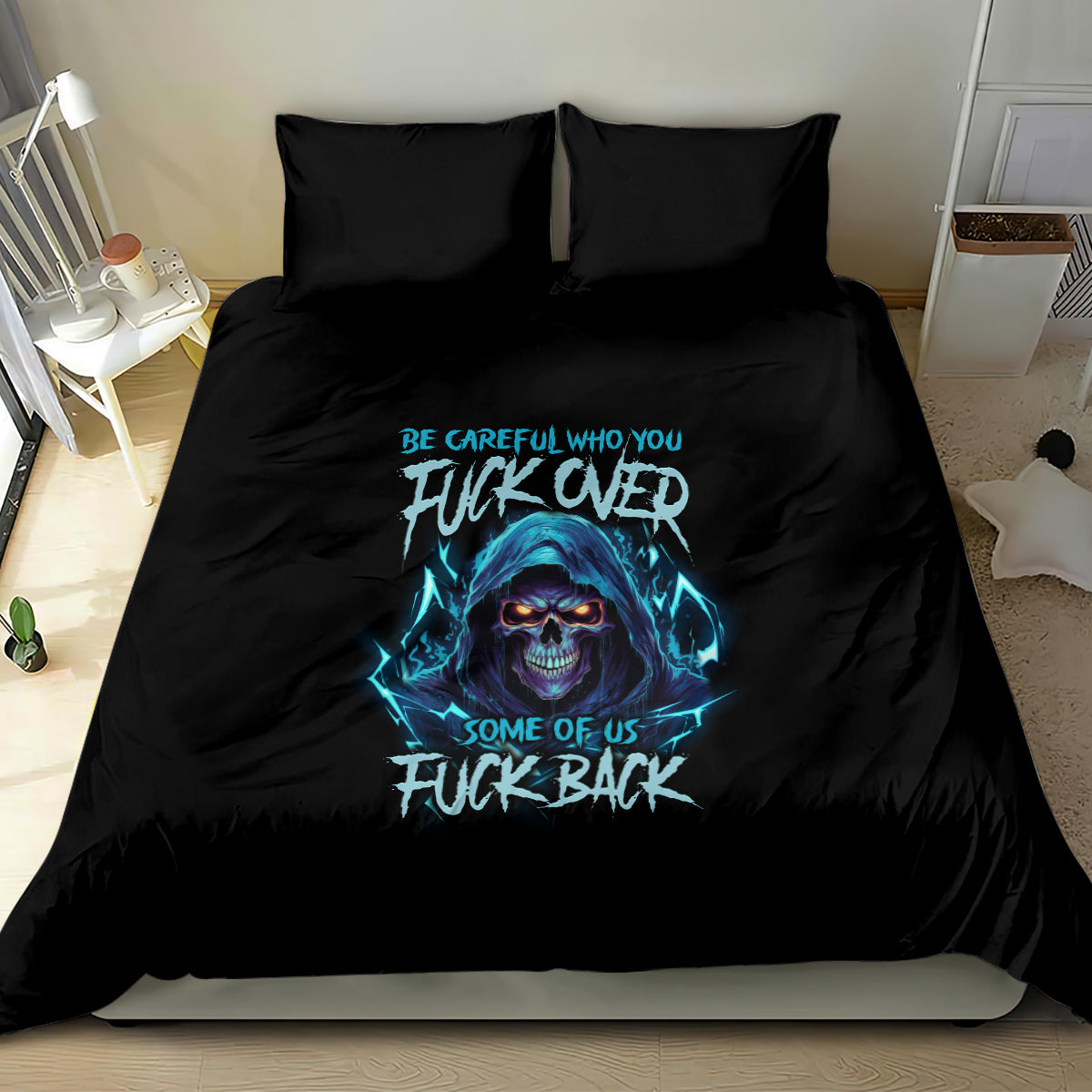 be-careful-who-you-fuck-over-soem-of-us-fuck-back-bedding-set