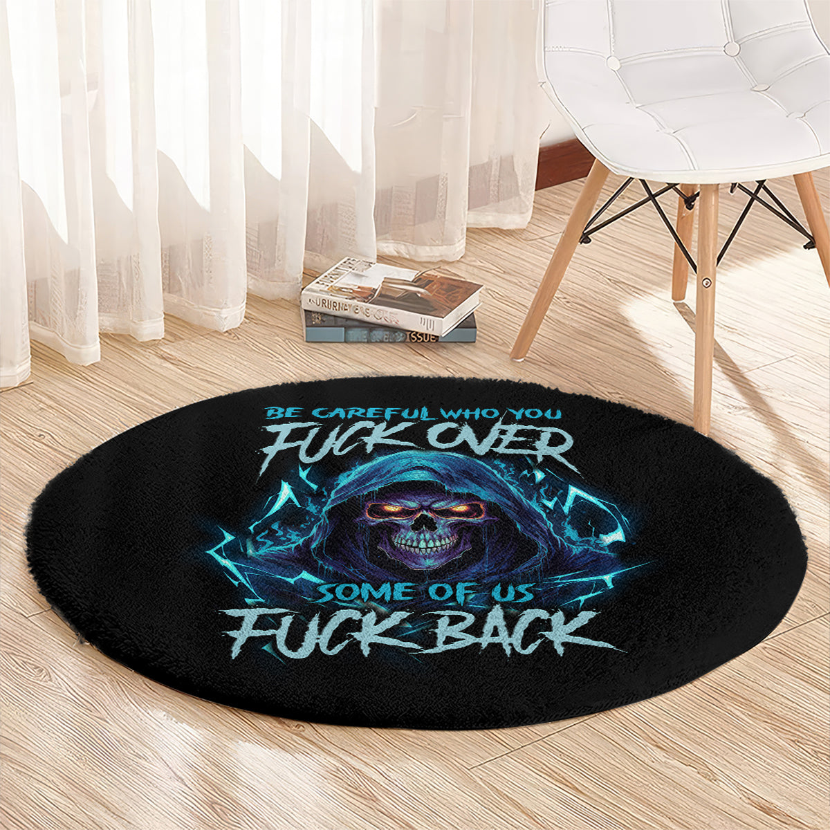 be-careful-who-you-fuck-over-soem-of-us-fuck-back-round-carpet