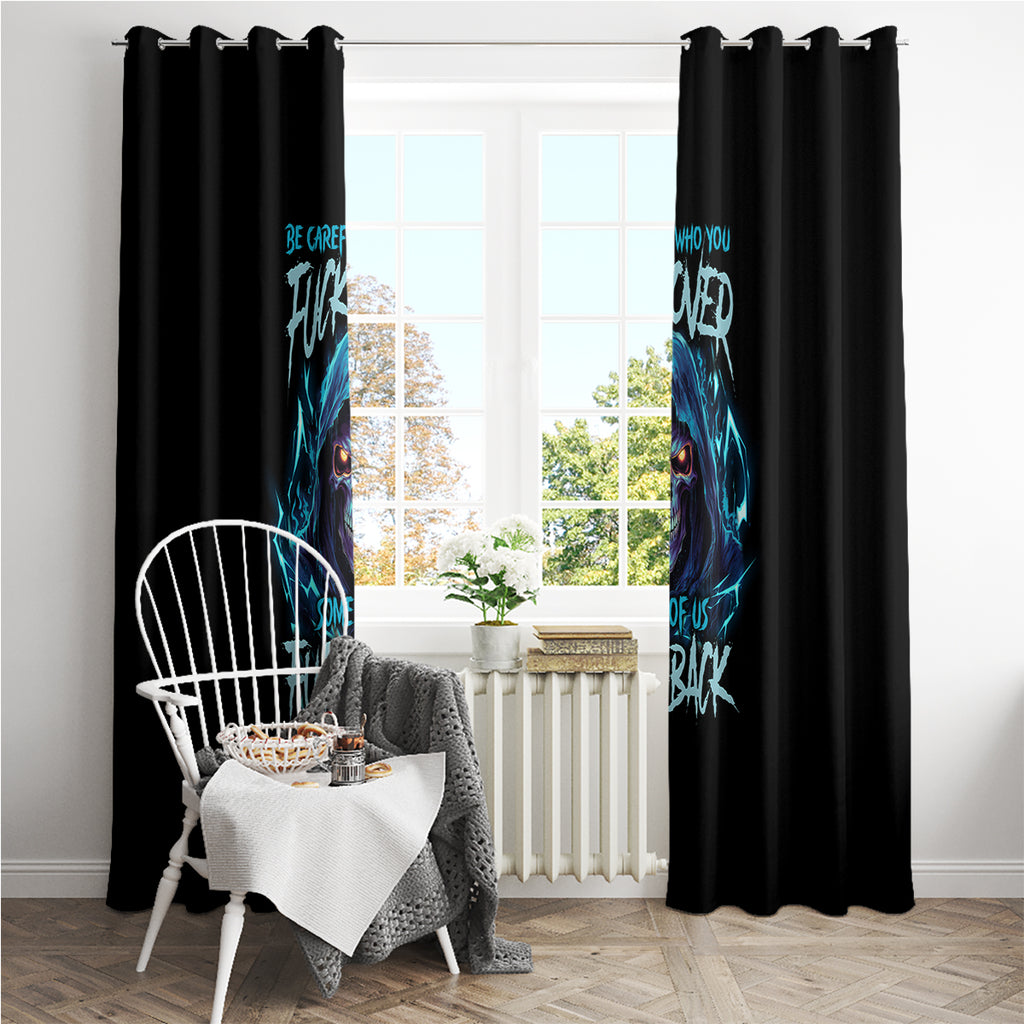 be-careful-who-you-fuck-over-soem-of-us-fuck-back-window-curtain