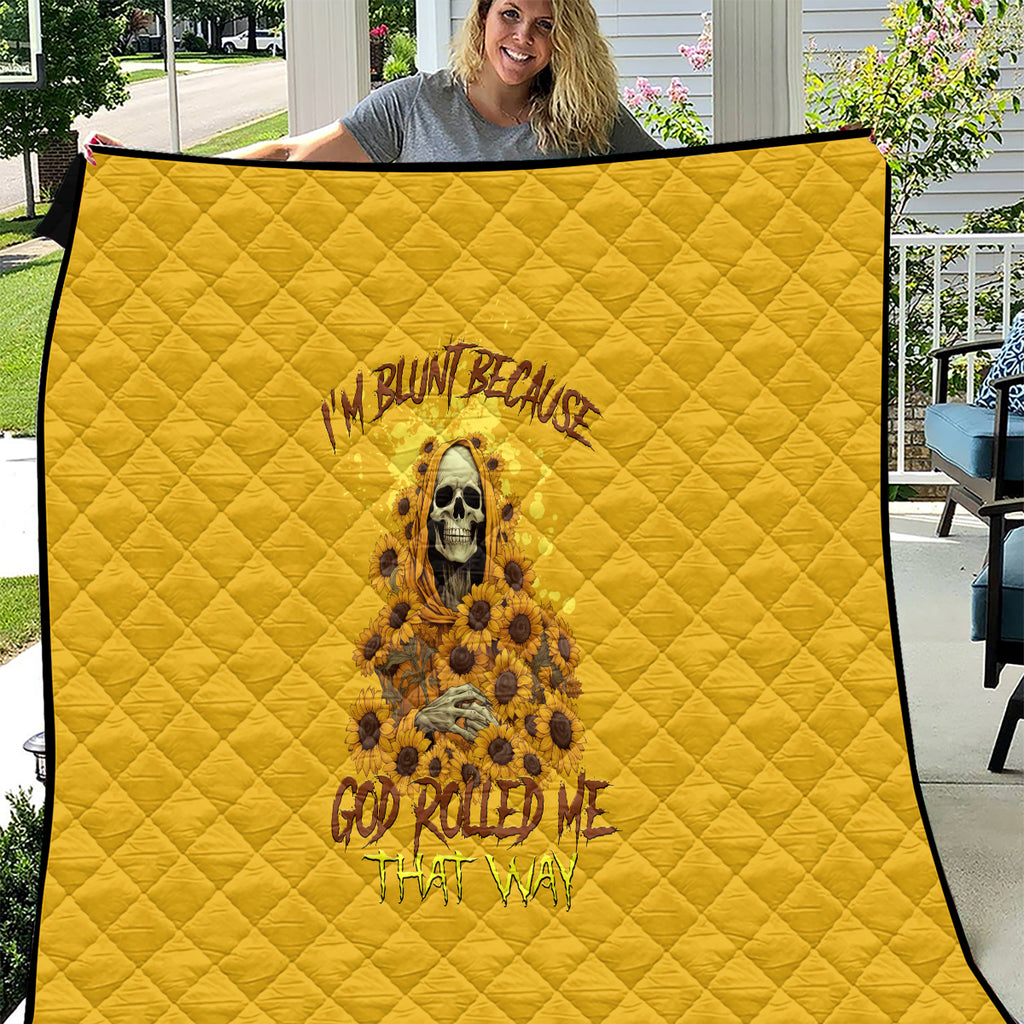 im-blunt-because-god-rolled-me-sunflower-reaper-quilt