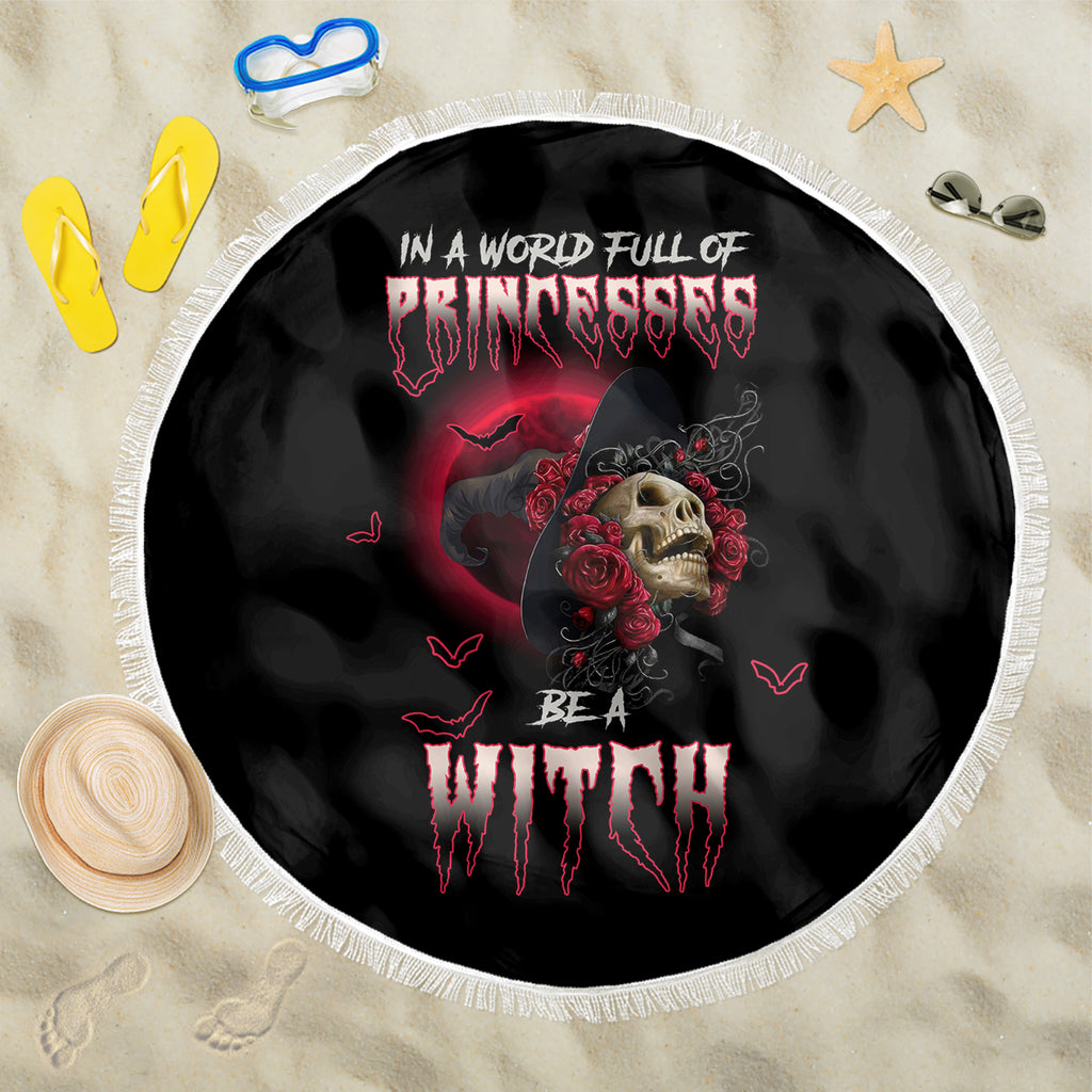 in-a-world-full-of-princesses-be-a-witch-rose-skull-beach-blanket