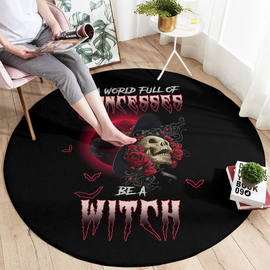 in-a-world-full-of-princesses-be-a-witch-rose-skull-round-carpet