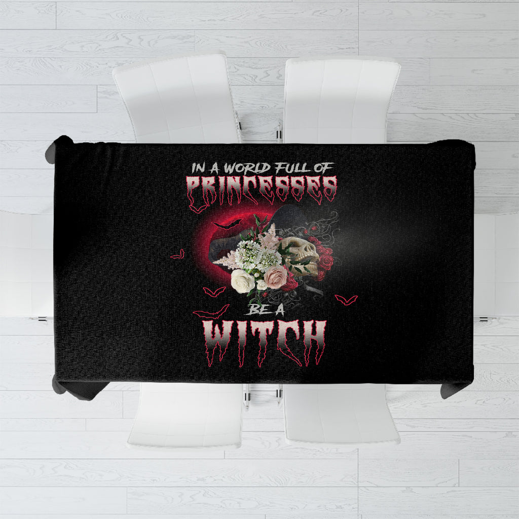 in-a-world-full-of-princesses-be-a-witch-rose-skull-tablecloth