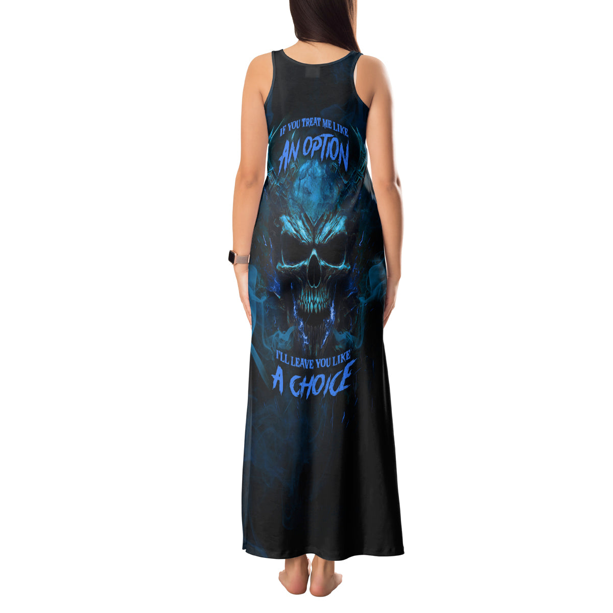 if-you-treat-me-like-and-option-ill-leave-you-like-a-choice-tank-maxi-dress
