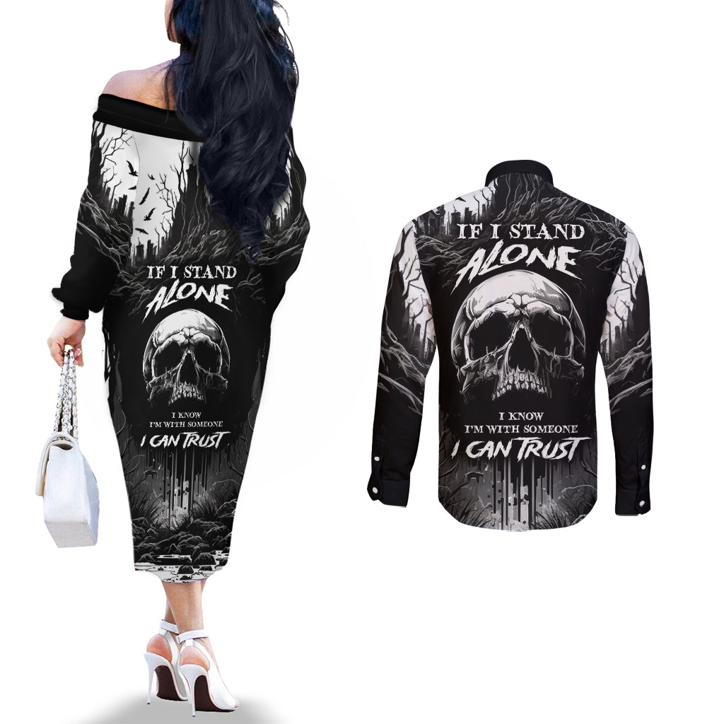 if-i-stand-alone-i-know-im-with-someone-i-can-trust-skull-couples-matching-off-the-shoulder-long-sleeve-dress-and-long-sleeve-button-shirts