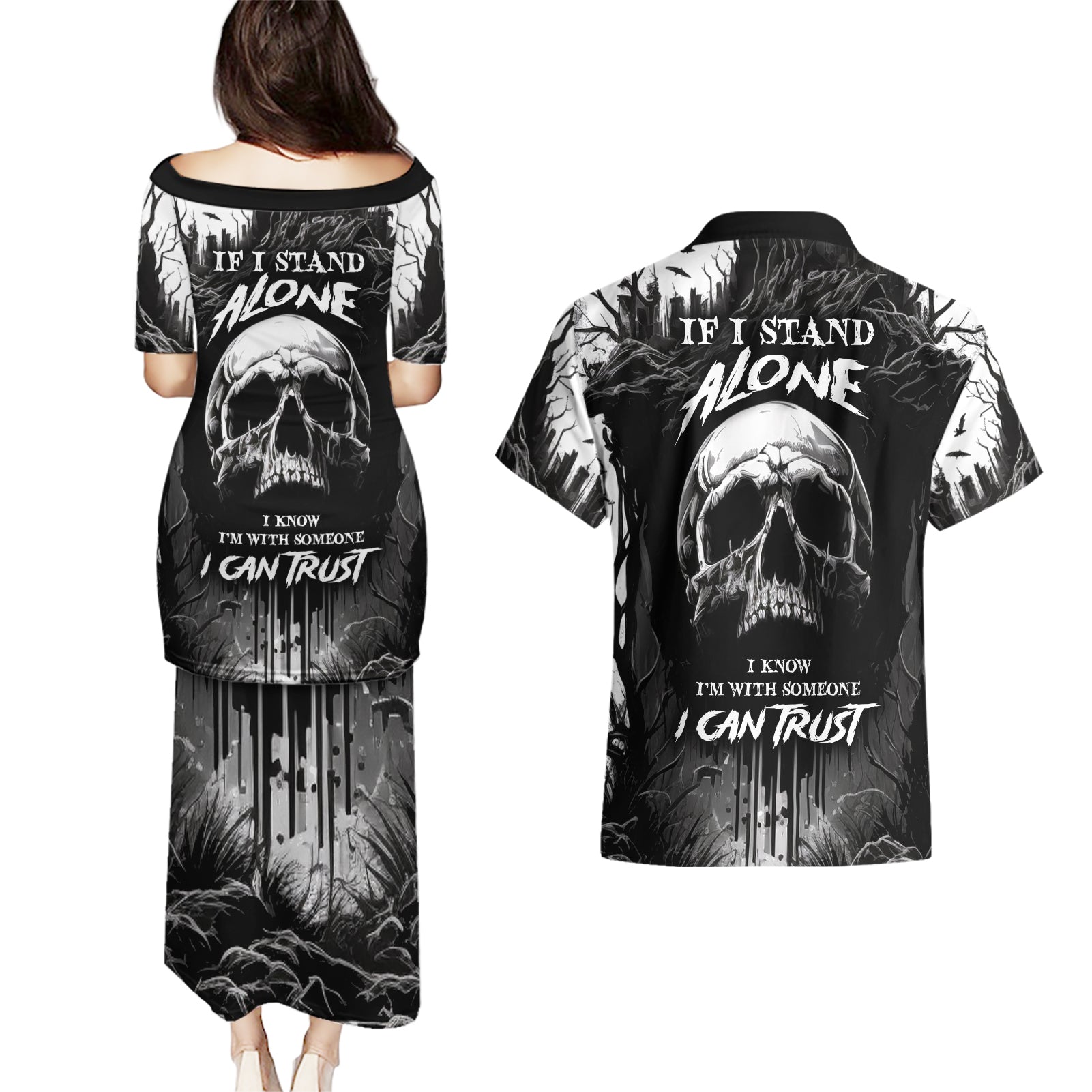 if-i-stand-alone-i-know-im-with-someone-i-can-trust-skull-couples-matching-puletasi-dress-and-hawaiian-shirt