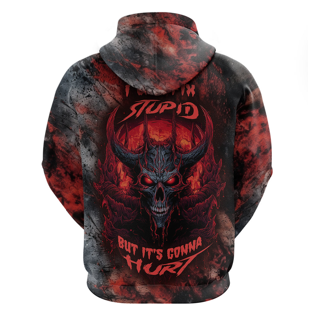 i-can-fix-stupid-but-its-gonna-hurt-skull-hoodie