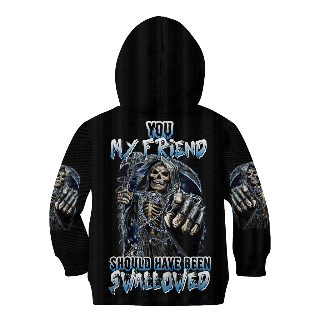 you-my-friend-should-have-been-swallowed-kid-hoodie