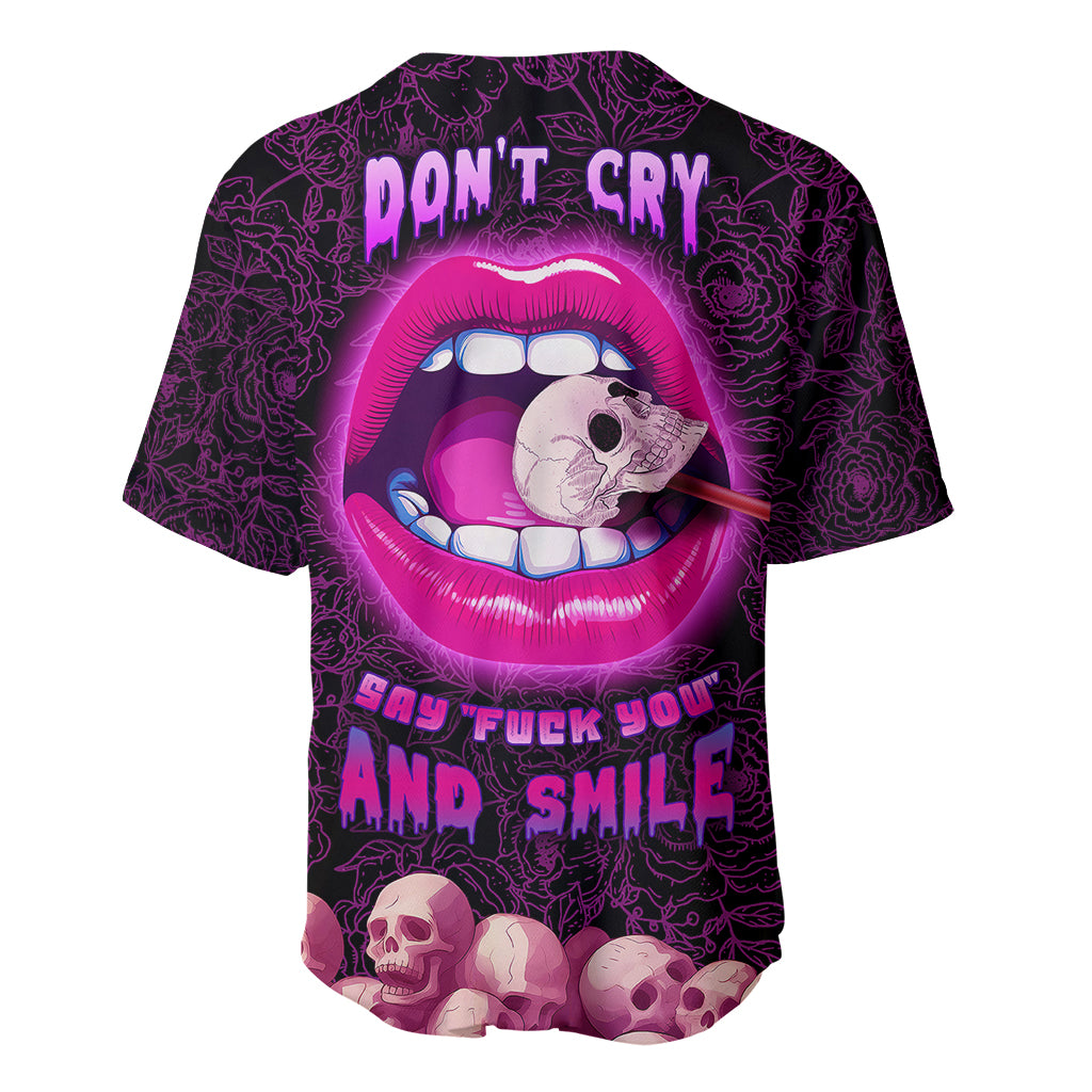 skull-baseball-jersey-dont-cry-say-fuck-you-and-smile
