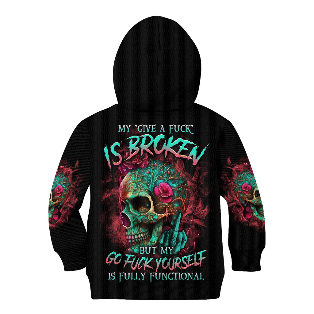 give-me-a-f-is-broken-but-my-go-f-yourself-kid-hoodie