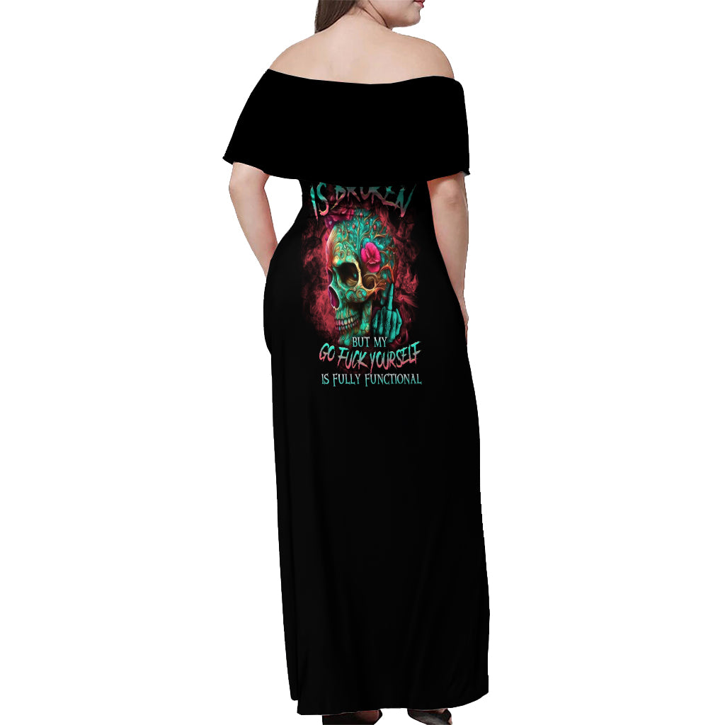give-me-a-f-is-broken-but-my-go-f-yourself-off-shoulder-maxi-dress