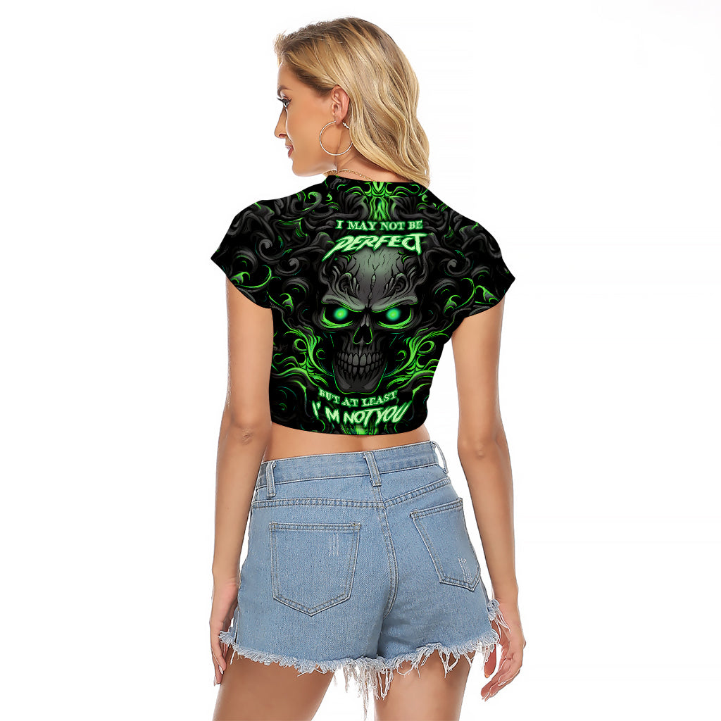 i-may-not-be-perfect-but-at-least-im-not-you-skull-raglan-cropped-t-shirt