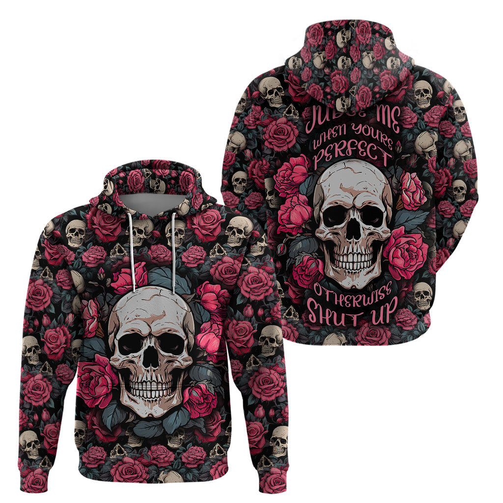 judge-me-when-yours-perfect-otherwise-shut-up-skull-hoodie