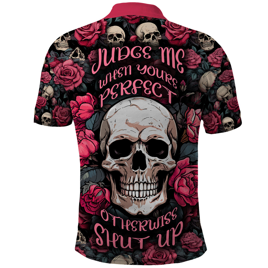 judge-me-when-yours-perfect-otherwise-shut-up-skull-polo-shirt
