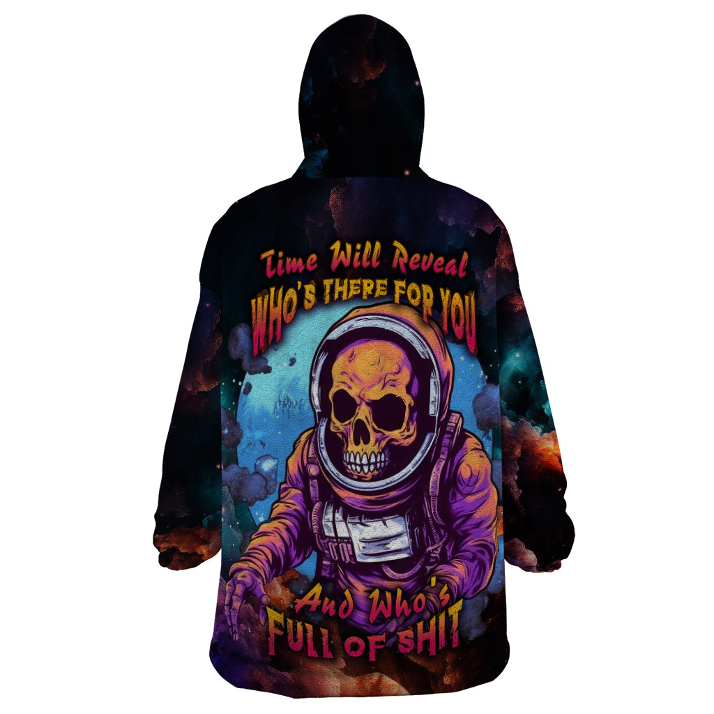 time-will-reveal-whos-there-for-you-and-whos-full-of-shit-wearable-blanket-hoodie