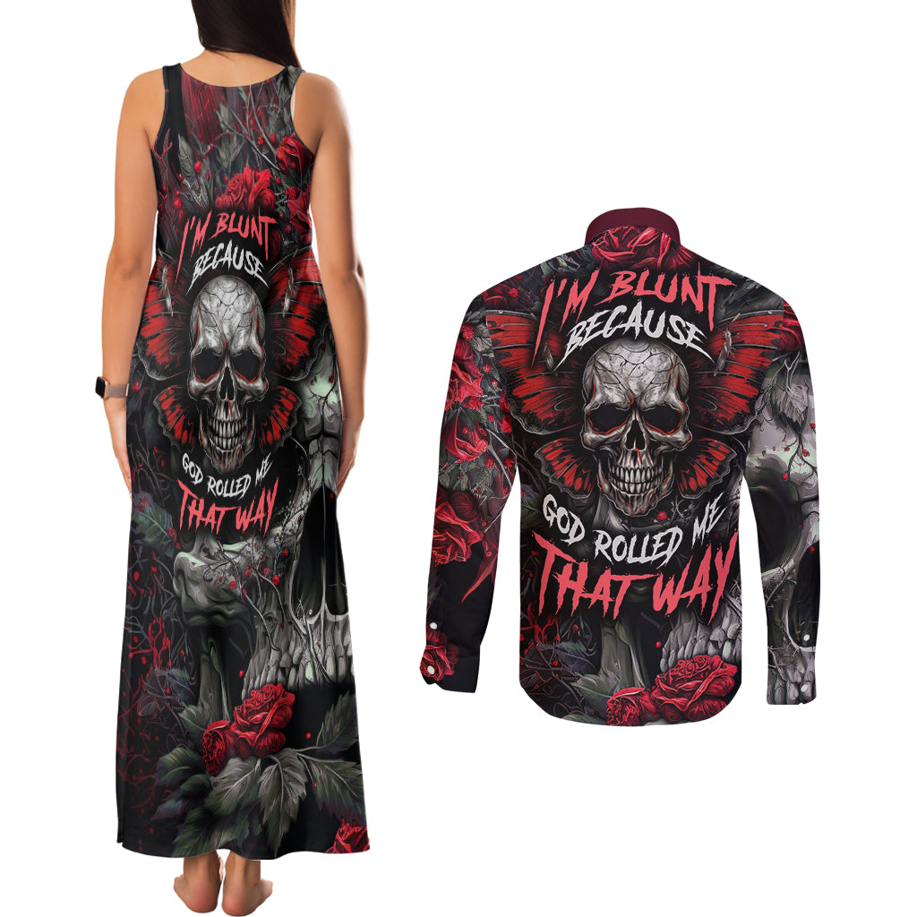 im-blunt-because-god-rolled-me-that-way-skull-couples-matching-tank-maxi-dress-and-long-sleeve-button-shirts