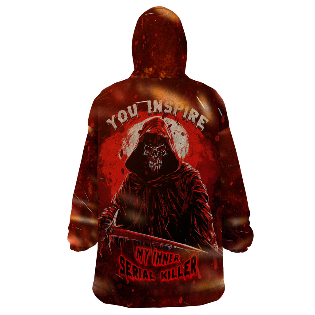 you-inspire-my-inner-serial-killer-wearable-blanket-hoodie