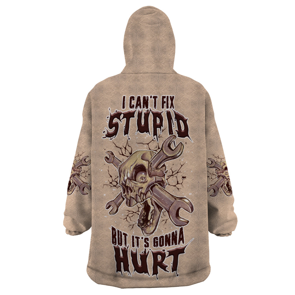 i-can-fix-stupid-but-its-gonna-hurt-wearable-blanket-hoodie