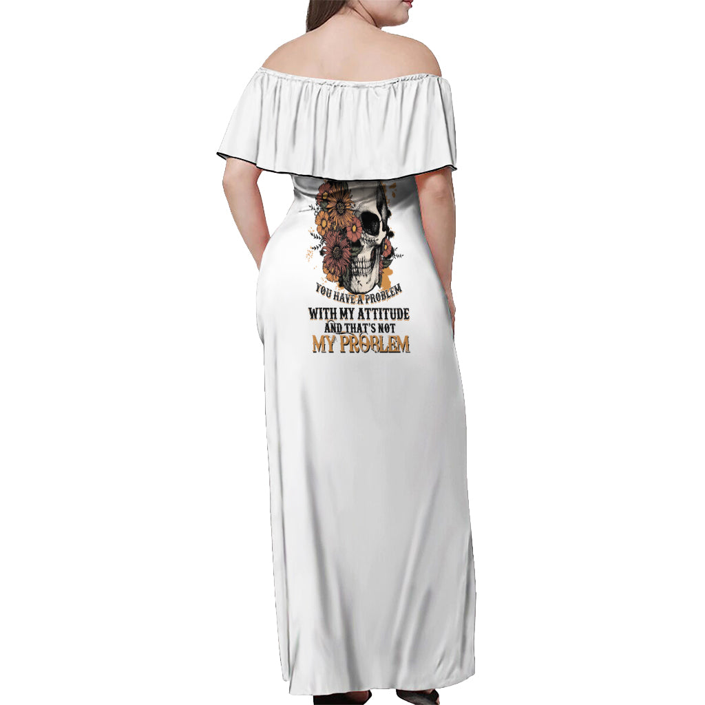 i-dont-have-an-attitude-problem-off-shoulder-maxi-dress