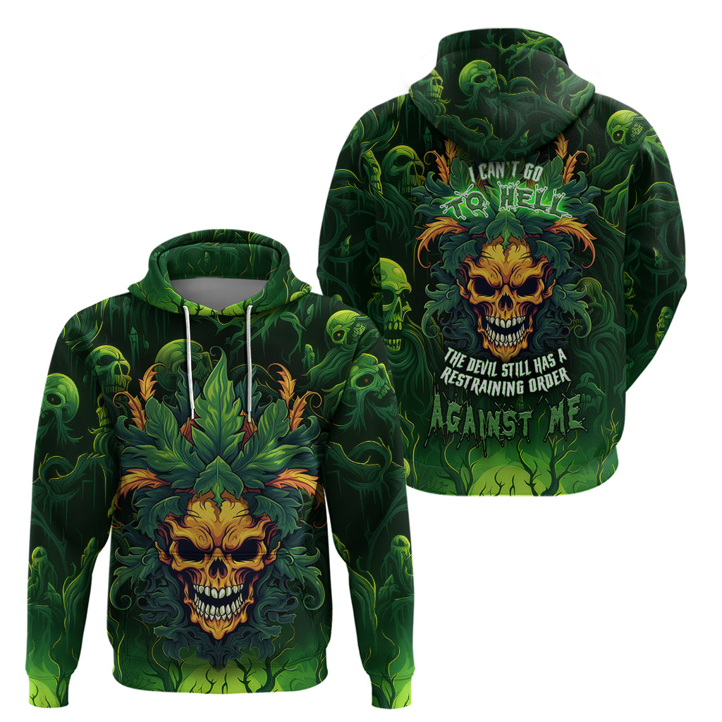 i-cant-go-to-hell-the-devil-still-has-a-restraining-order-against-me-hoodie
