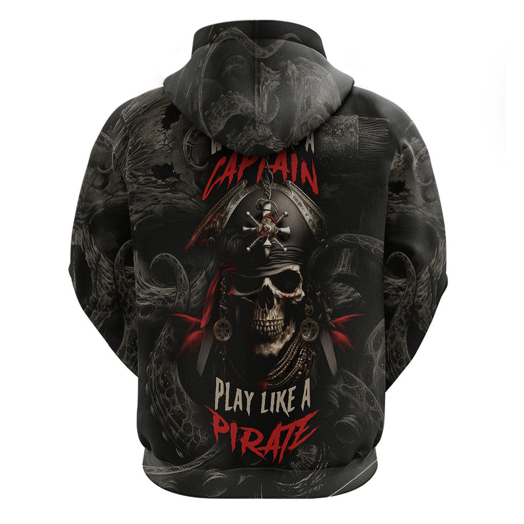 work-like-a-captain-play-like-a-pirate-hoodie