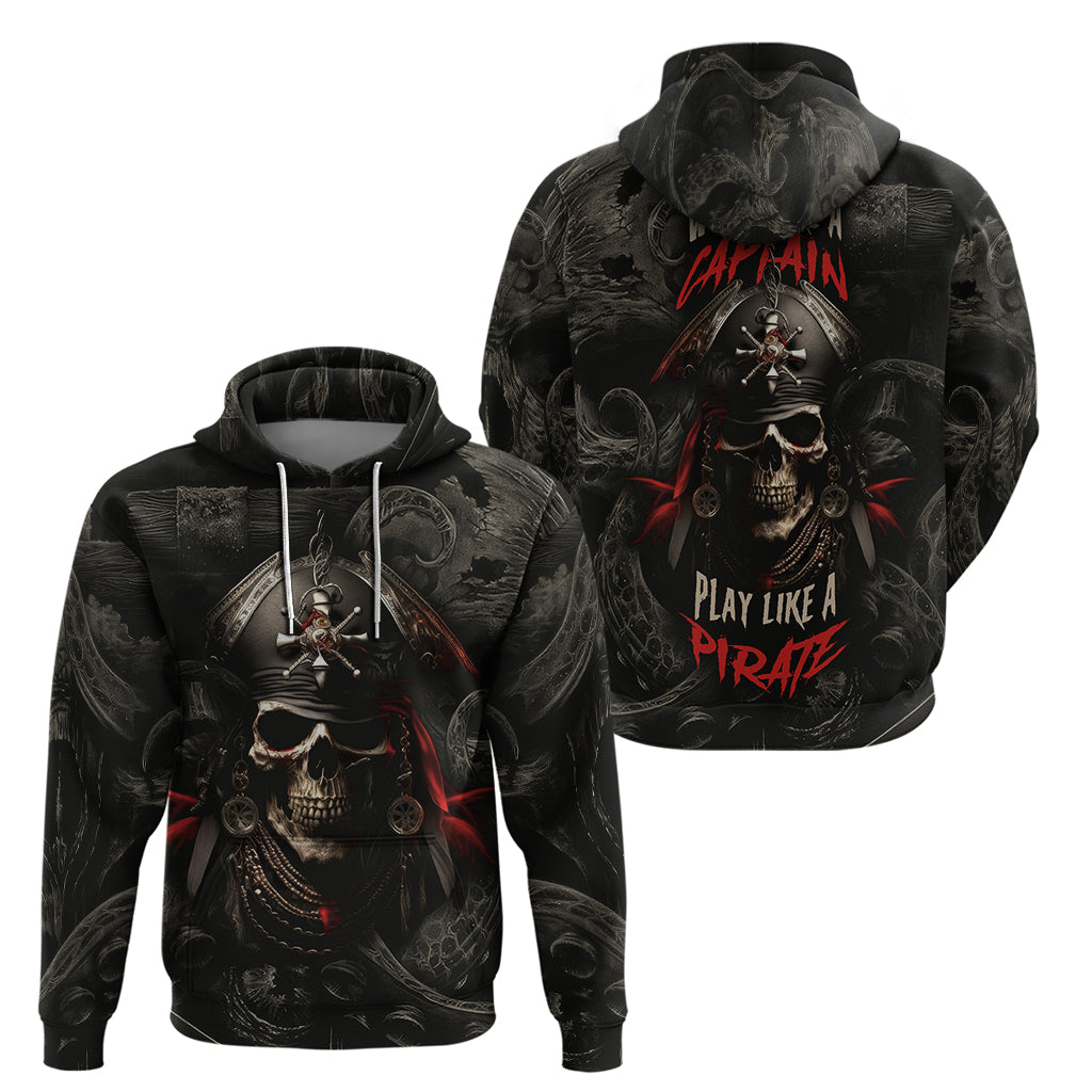 work-like-a-captain-play-like-a-pirate-hoodie