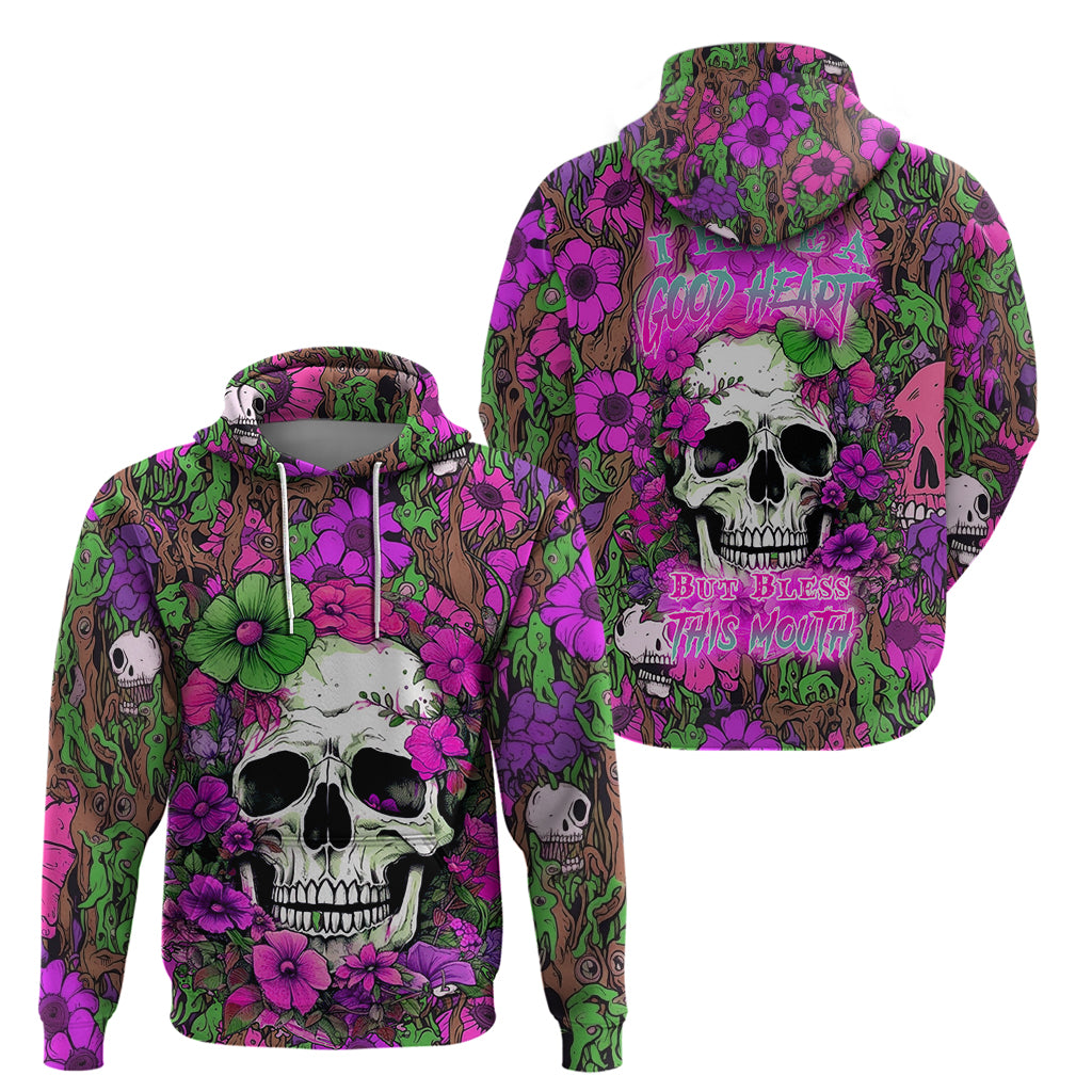 i-have-a-good-heart-but-bless-this-mouth-hoodie