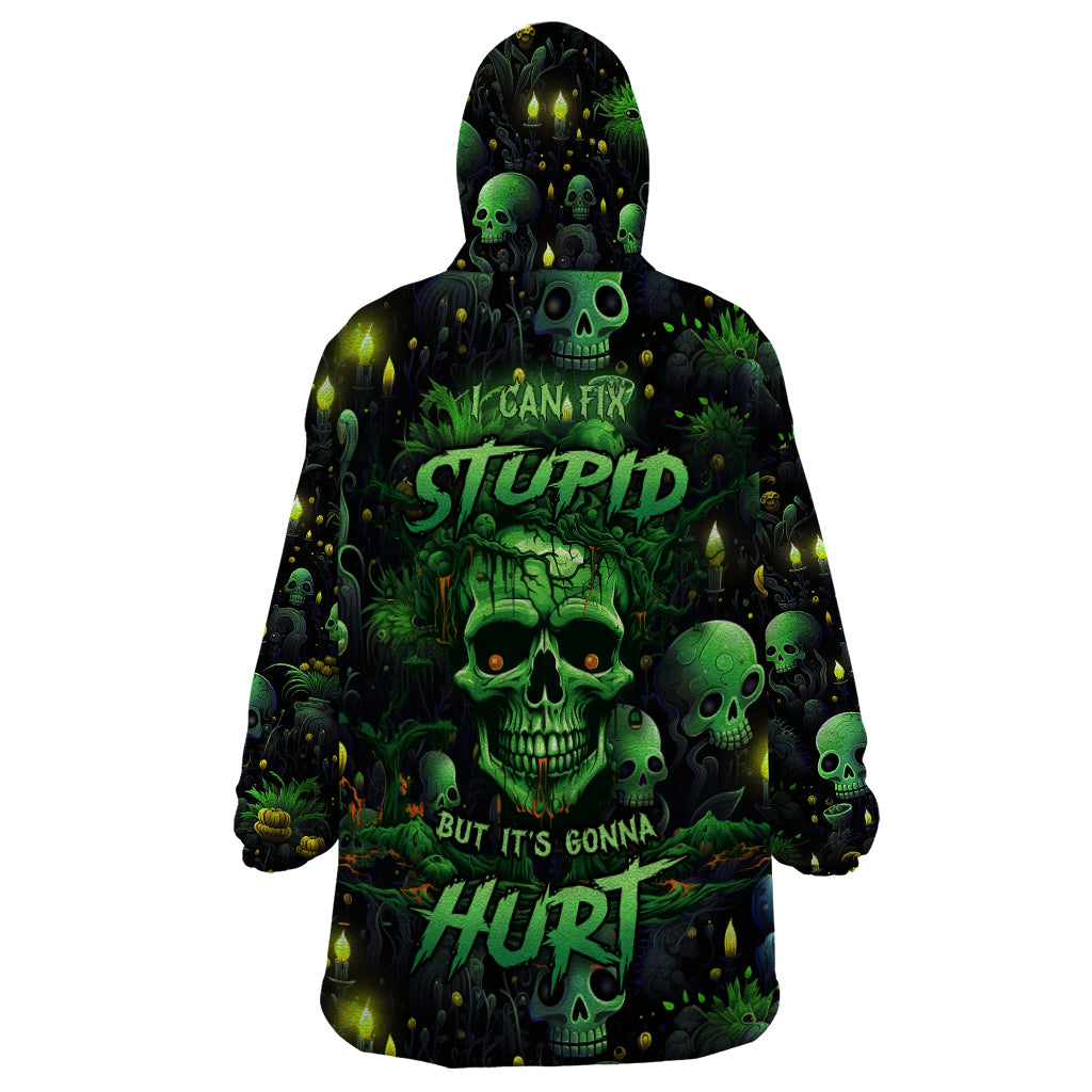 i-can-fix-stupid-but-is-gonna-hurt-wearable-blanket-hoodie