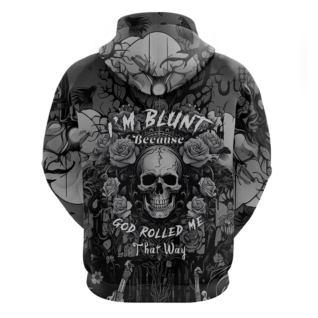 im-blunt-because-god-rolled-me-that-way-hoodie