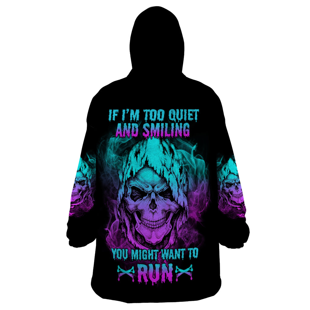 if-im-too-quiet-and-smiling-wearable-blanket-hoodie