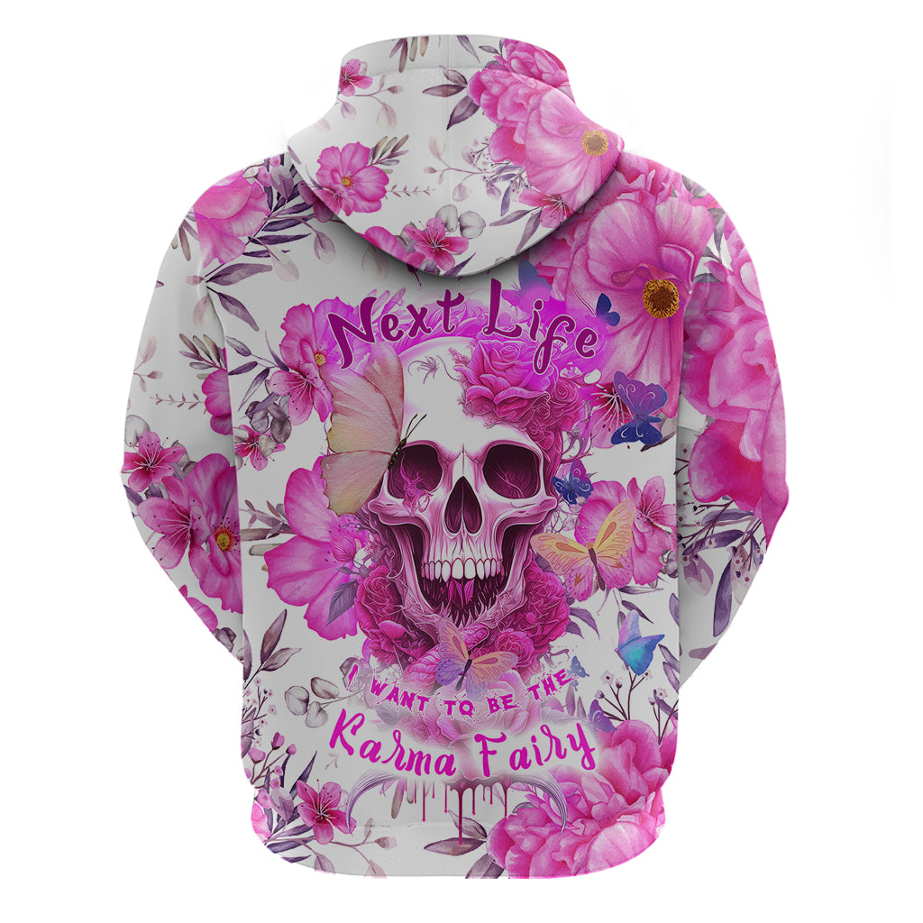 in-my-next-life-i-want-to-be-the-karma-fairy-hoodie