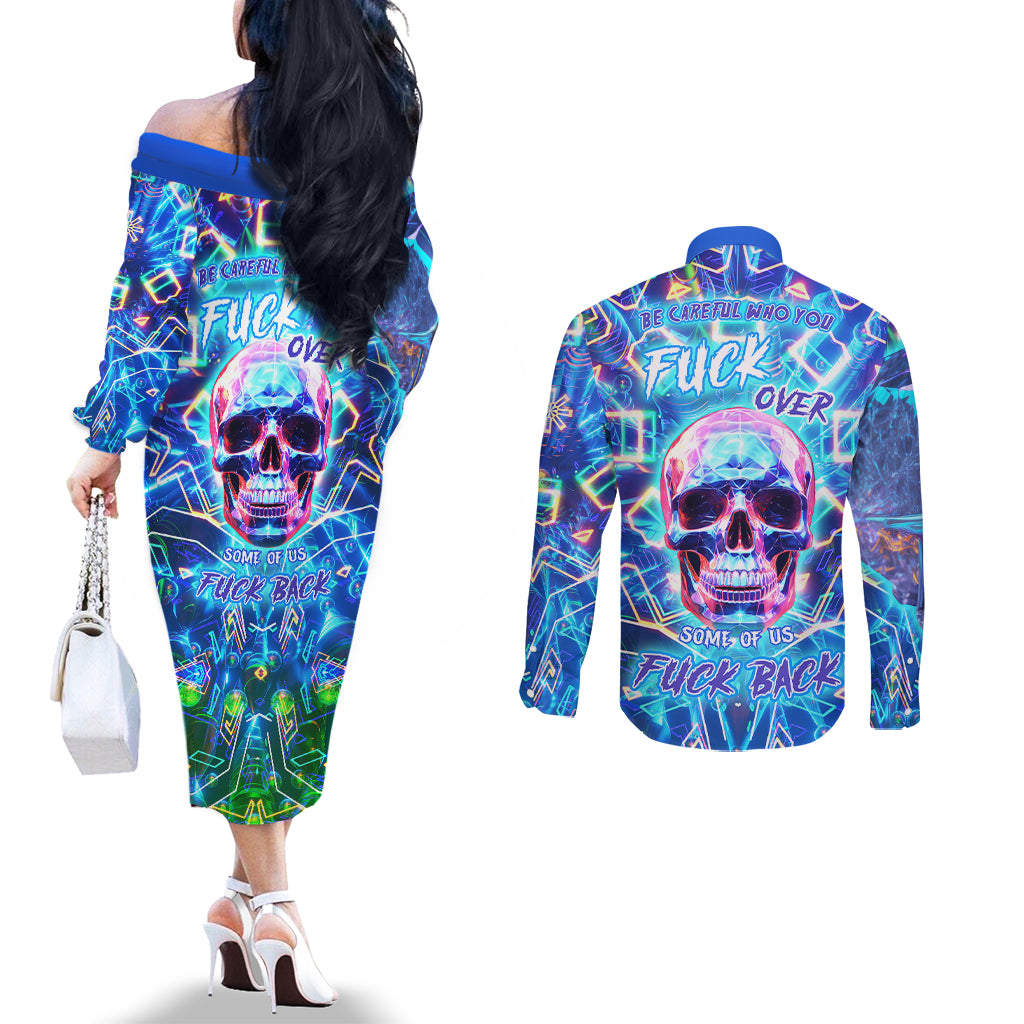 be-careful-who-you-f-over-some-of-us-f-back-couples-matching-off-the-shoulder-long-sleeve-dress-and-long-sleeve-button-shirts