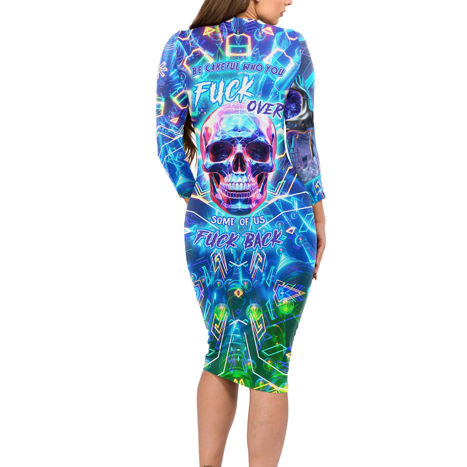 be-careful-who-you-f-over-some-of-us-f-back-long-sleeve-bodycon-dress