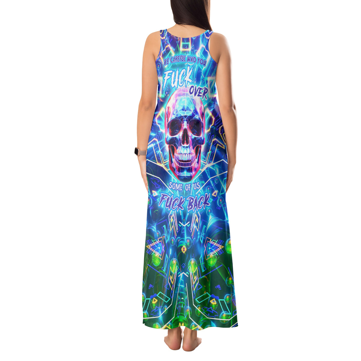 be-careful-who-you-f-over-some-of-us-f-back-tank-maxi-dress