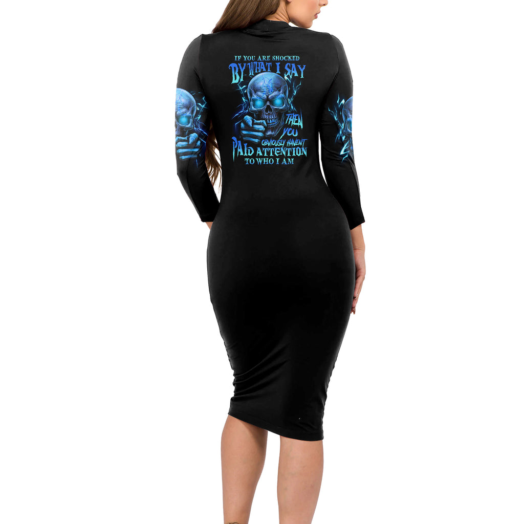 if-you-are-shocked-by-what-i-say-long-sleeve-bodycon-dress