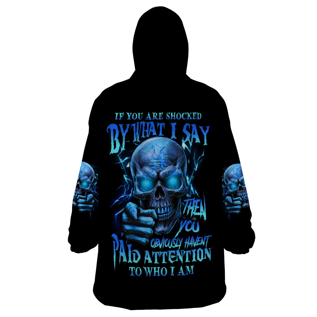 if-you-are-shocked-by-what-i-say-wearable-blanket-hoodie