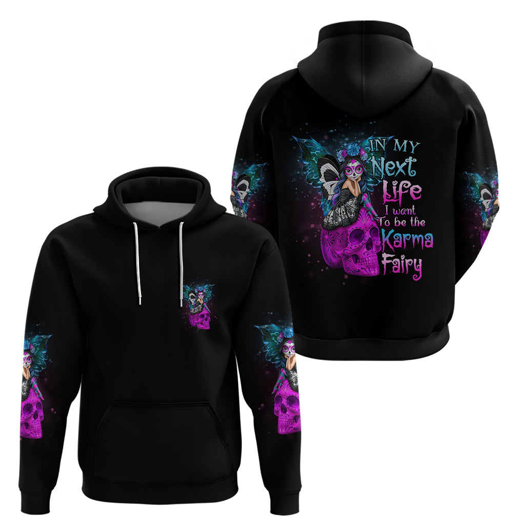in-my-next-life-i-want-to-be-the-karma-fairy-hoodie
