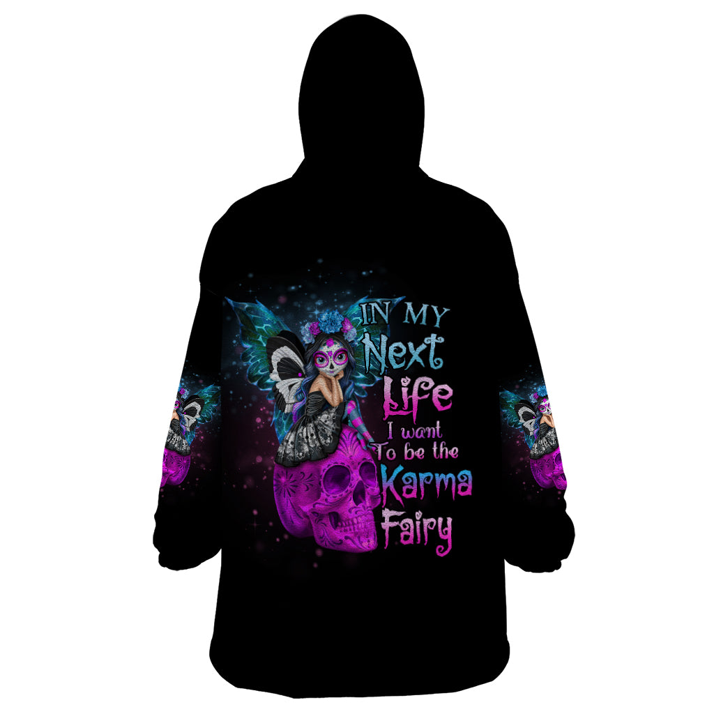 in-my-next-life-i-want-to-be-the-karma-fairy-wearable-blanket-hoodie